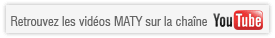 Retrouvez Maty sur Youtube