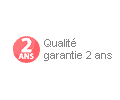 Qualité garantie 2 ans