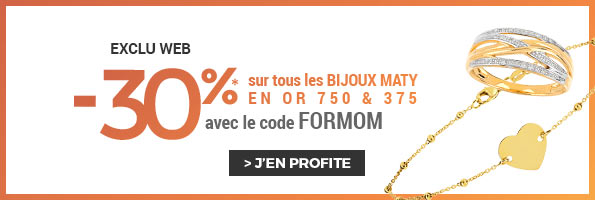 profitez de 30% sur tous les produtis en or vendus par MATY* avec le code FORMOM