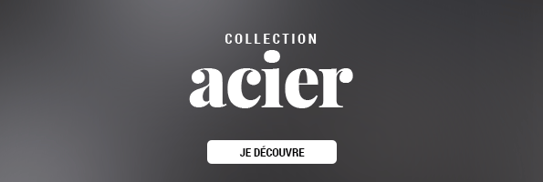 Collection Acier