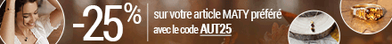 25% sur votre article MATY préféré avec le code AUT25