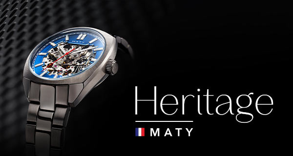 Montres MATY collection Héritage