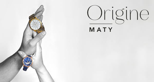 Montres MATY collection Origine