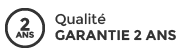 Qualité garantie 2 ans