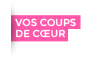 Vos coups de coeur Vos coups de coeur