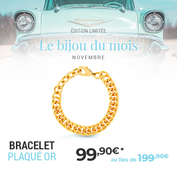 Edition limitée Novembre: Le Bracelet en Plaqué Or