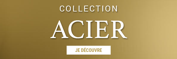 Collection acier
