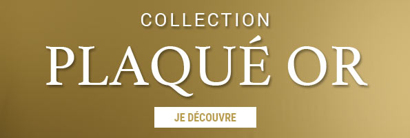 Collection plaqué Or