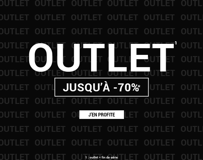 Outlet : Jusqu'à -70%*