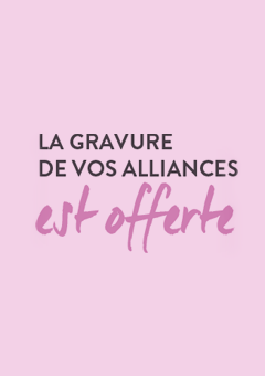 La gravure de vos alliance est offerte
