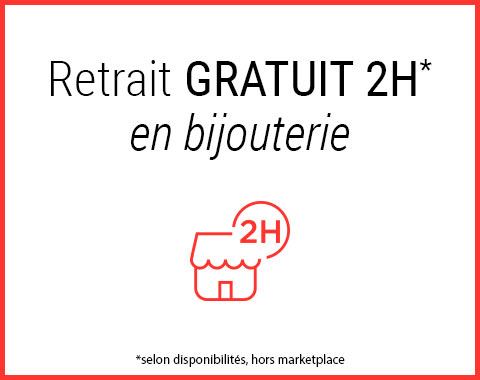 retrait 2H en bijouterie