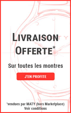 Livraison offerte sur les montres vendues par MATY