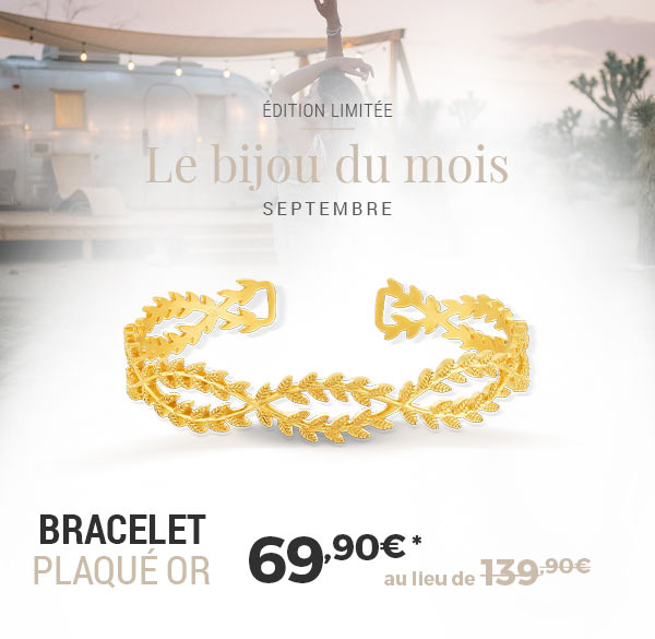 Edition limitée Septembre : La Bracelet plaqué Or